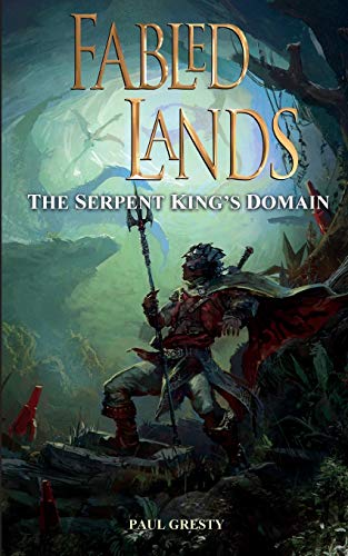 The Serpent King's Domain (Fabled Lands, Band 14)